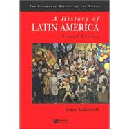 A History of Latin America: c.1450 to the Present, 2nd Edition