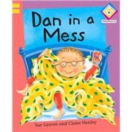 Dan in a Mess