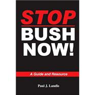 Stop Bush Now