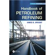 Handbook of Petroleum Refining