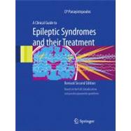 A Clinical Guide to Epileptic Syndromes and Their Treatment