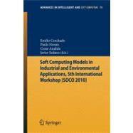 Soft Computing Models in Industrial and Environmental Applications, 5th International Workshop Soco 2010