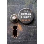 The Human Rights Reader: Major Political Essays, Speeches and Documents From Ancient Times to the Present