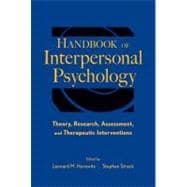 Handbook of Interpersonal Psychology Theory, Research, Assessment, and Therapeutic Interventions