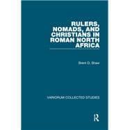 Rulers, Nomads, and Christians in Roman North Africa
