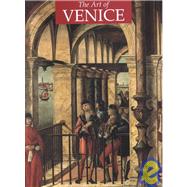 The Art of Venice: From Its Origins to 1797