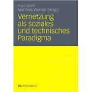 Vernetzung als soziales und technisches Paradigma