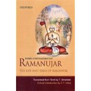 Ramanujar The Life and Ideas of Ramanuja