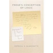 Frege's Conception of Logic