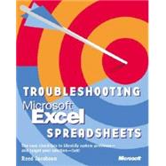 Troubleshooting Microsoft Excel Spreadsheets: Covers Excel 97 and Excel 2000