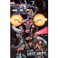 Ultimate X-Men - Volume 8 New Mutants