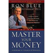 The New Master Your Money A Step-by-Step Plan for Gaining and Enjoying Financial Freedom