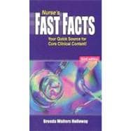 Nurse's Fast Facts Your Quick Source for Core Clinical Content