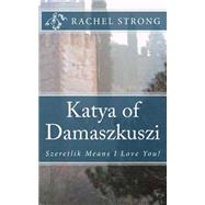 Katya of Damaszkuszi