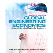 Global Engineering Economics: Financial Decision Making for Engineers, Fourth Edition