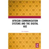 African Communication Systems and the Digital Age