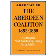 The Aberdeen Coalition 1852â€“1855