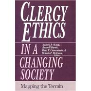 Clergy Ethics in a Changing Society: Mapping the Terrain