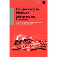 Democracy in Malaysia: Discourses and Practices
