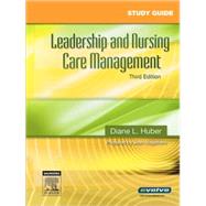 Study Guide for Leadership and Nursing Care Management
