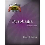 The Source Dysphagia, Fourth Edition