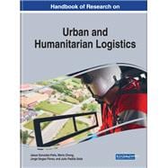 Handbook of Research on Urban and Humanitarian Logistics