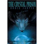 The Crystal Prison The Deptford Mice Trilogy