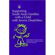 Supporting South Asian Families With a Child With Severe Disabilities