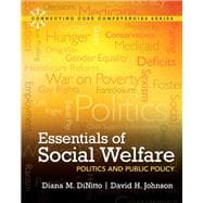 Essentials of Social Welfare Politics and Public Policy