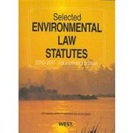 Selected Environmental Law Statutes 2010-2011