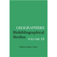 Geographers Vol. 10 : Biobibliographical Studies