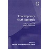 Contemporary Youth Research: Local Expressions and Global Connections