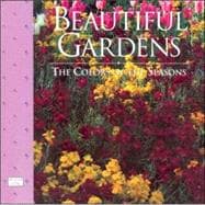 Beautiful Gardens: The Colors of the Seasons