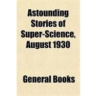 Astounding Stories of Super-science, August 1930