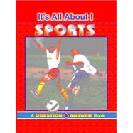 It's All About! Sports: Since When Is Catching Flies a Sport? : A Sports Q&a Book