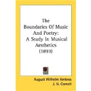 Boundaries of Music and Poetry : A Study in Musical Aesthetics (1893)