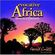 Evocative Africa Ventures of Discovery