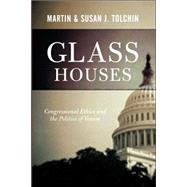 Glass Houses: Congressional Ethics And The Politics Of Venom