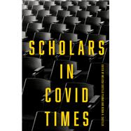 Scholars in COVID Times