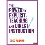 The Power of Explicit Teaching and Direct Instruction