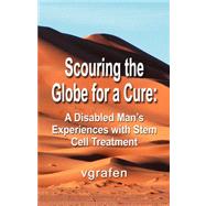 Scouring the Globe for a Cure: A Disabled Man's Experiences With Stem Cell Treatment