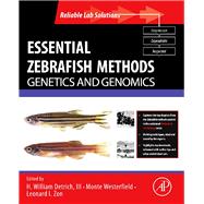 Essential Zebrafish Methods : Genetics and Genomics