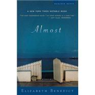 Almost : A Novel