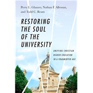 Restoring the Soul of the University