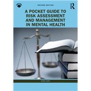 A Pocket Guide to Risk Assessment and Management in Mental Health