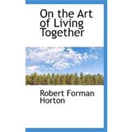 On the Art of Living Together