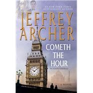 Cometh the Hour Book Six Of the Clifton Chronicles