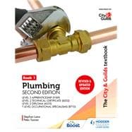 The City & Guilds Textbook: Plumbing Book 1, Second Edition: For the Level 3 Apprenticeship (9189), Level 2 Technical Certificate (8202), Level 2 Diploma (6035) & T Level Occupational Specialisms (8710)