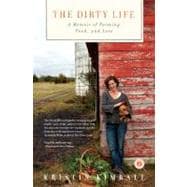 The Dirty Life A Memoir of Farming, Food, and Love,9781416551614