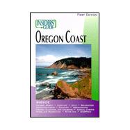 The Insiders' Guide® to the Oregon Coast, 1st